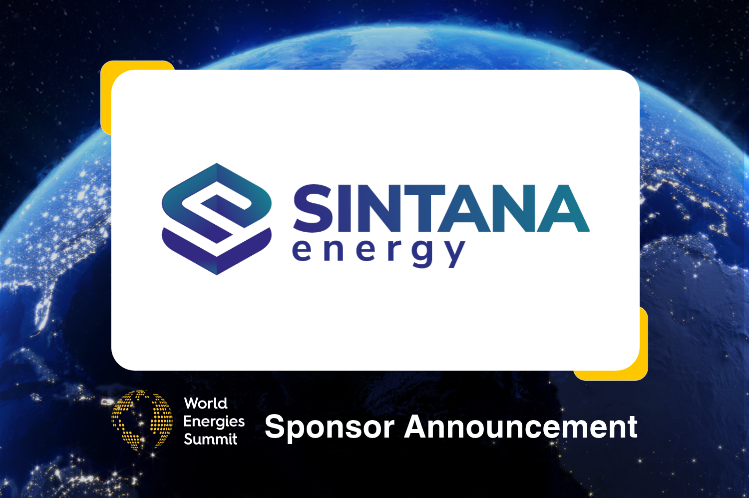 Sintana Energy Brings Its Cross-Border Exploration Strategy to World Energies Summit 2026