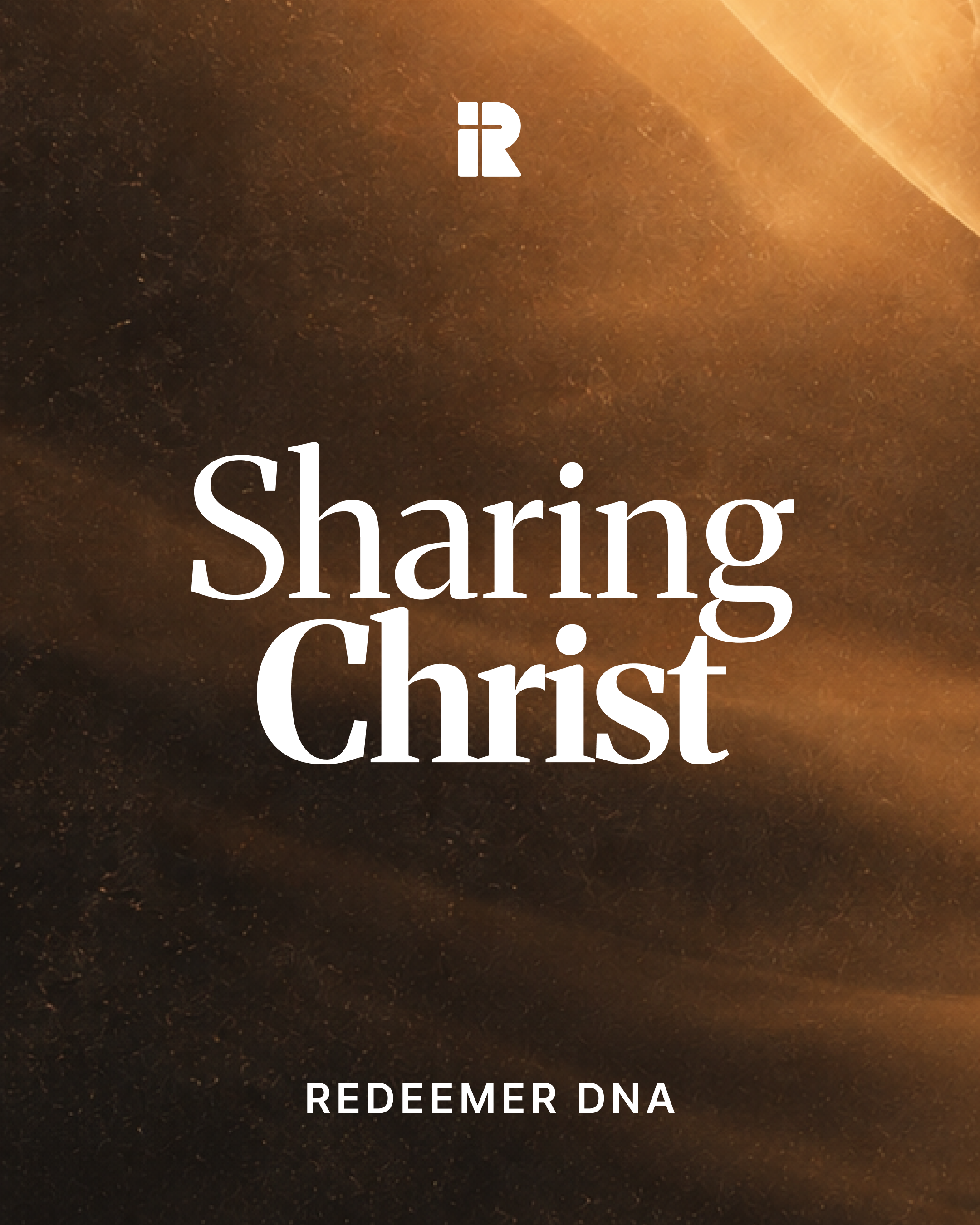 Redeemer DNA: Sharing Christ (Daniel Gomes)