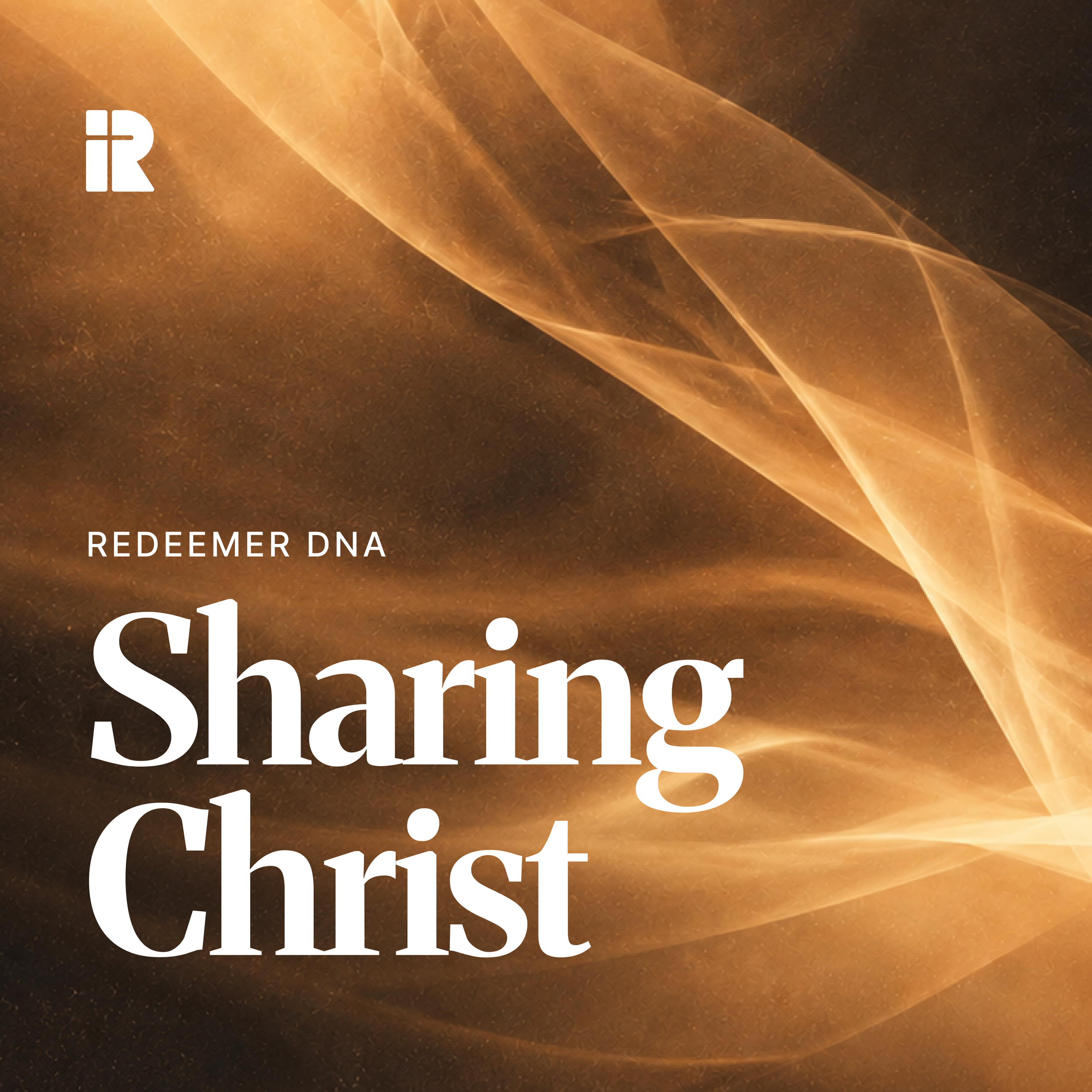 Redeemer DNA: Sharing Christ (Daniel Gomes)
