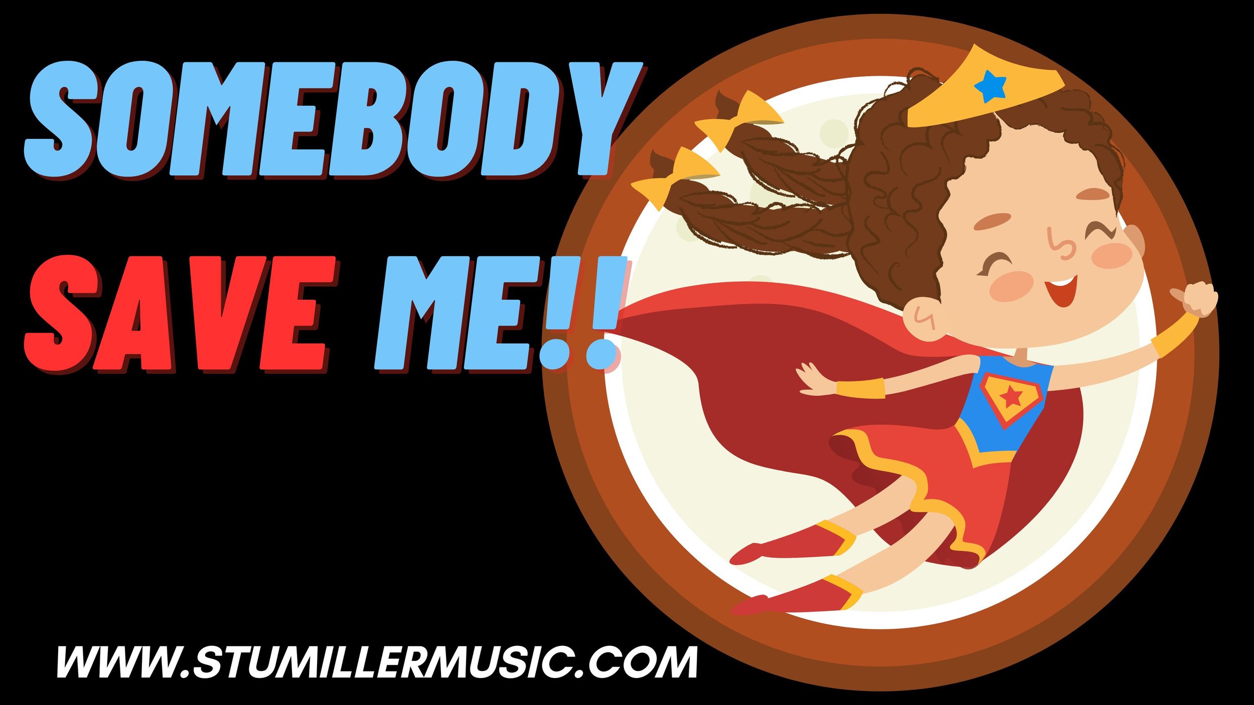 Somebody Saaaaaave Me!