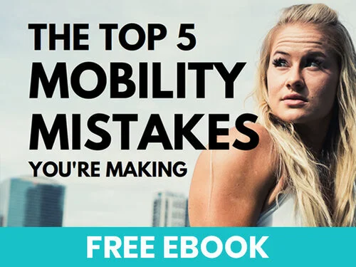 The Top 5 Mobility Mistakes You're Making - and How to Fix Them