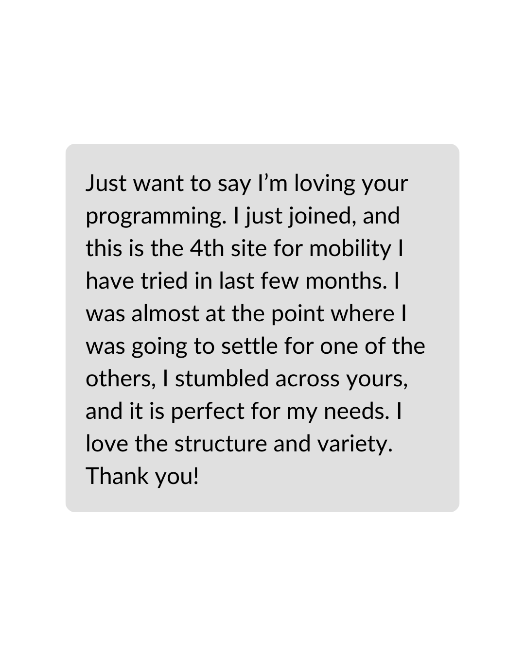 A screenshot of a text message expressing appreciation for a programming site and mentioning satisfaction with its structure and variety.