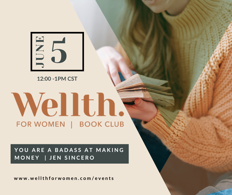 Wellth for Women Book Club | You Are a Badass at Making Money