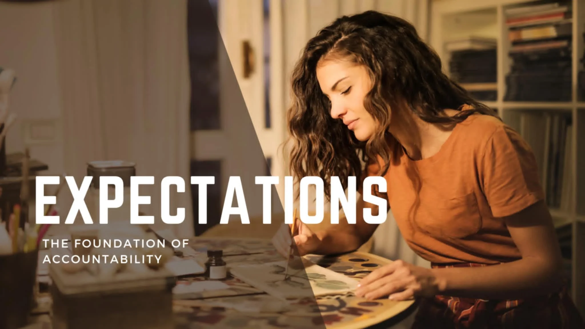 You Can't Hold Others Accountable If There Are No Expectations