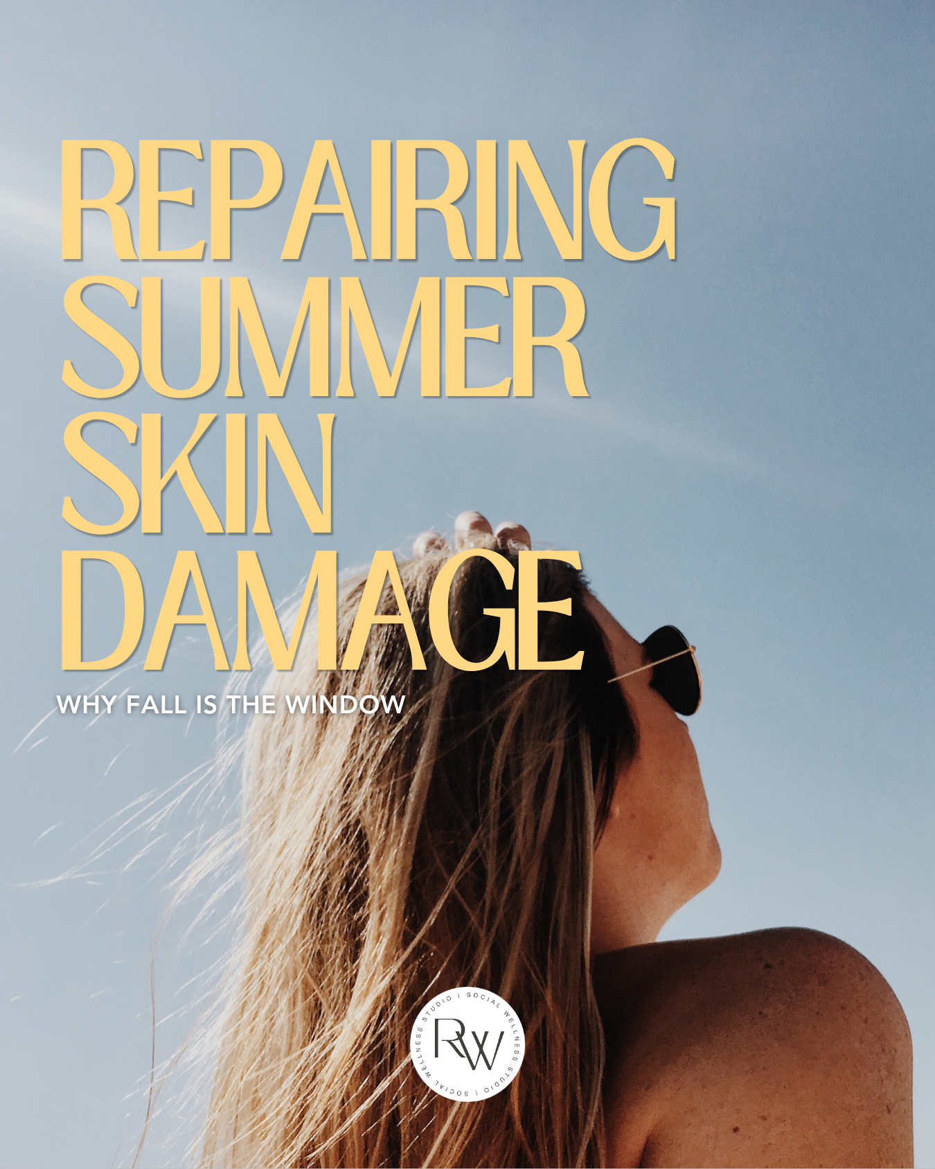 Repairing Summer Skin Damage: Why Fall Is the Window