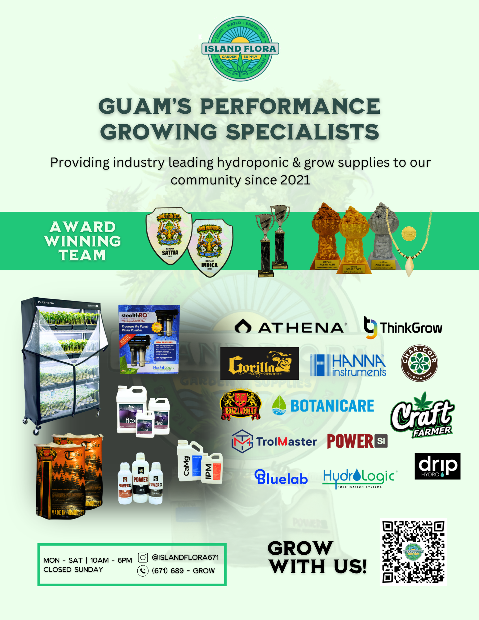 A promotional digital graphic for Island Flora, a hydroponic and grow supplies store, highlighting awards, equipment, nutrients, and accessories. The store's hours, contact info, and social media handle are included along with QR code.