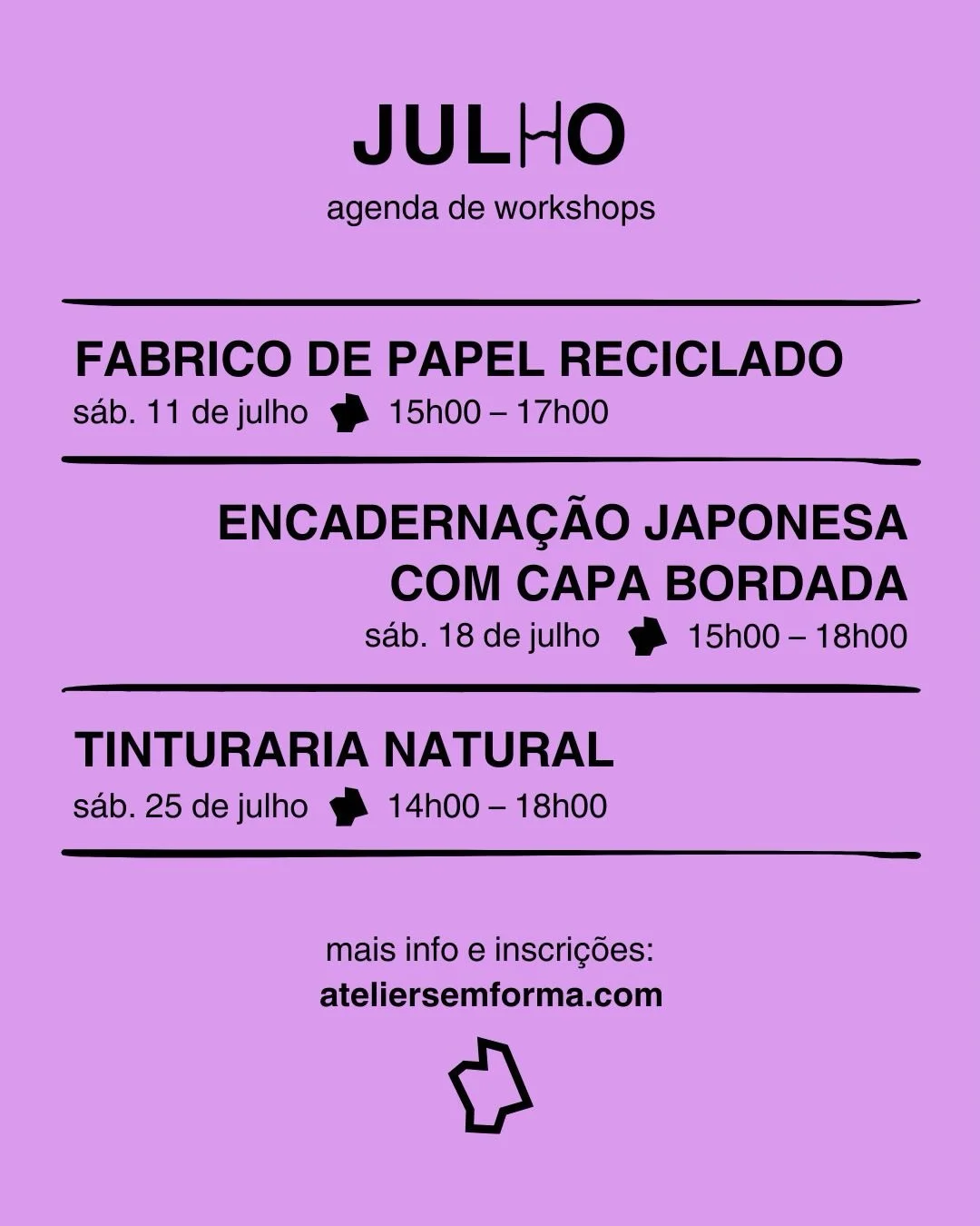 (CORRE&Ccedil;&Atilde;O) Julho j&aacute; chegou e com ele v&ecirc;m alguns workshops no sem forma 💥 Vamos ter papel reciclado (perfeito para fazer nesta altura do ano), tinturaria natural (sim, leram bem! Pela primeira vez trazemos ao atelier esta t