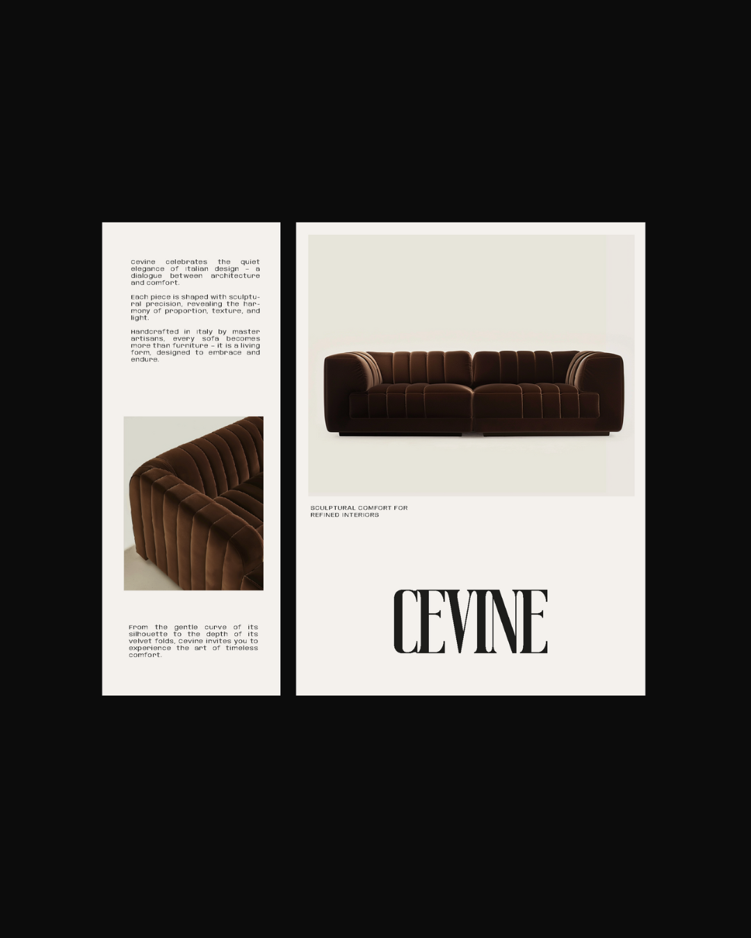A brochure featuring a brown velvet sofa with detailed craftsmanship, emphasizing Italian design, texture, and comfort. The brochure includes descriptive text about the sofa's elegant design, handmade craftsmanship, and timeless comfort, with images of the sofa from different angles. The brand name 'Cevine' is prominently displayed.