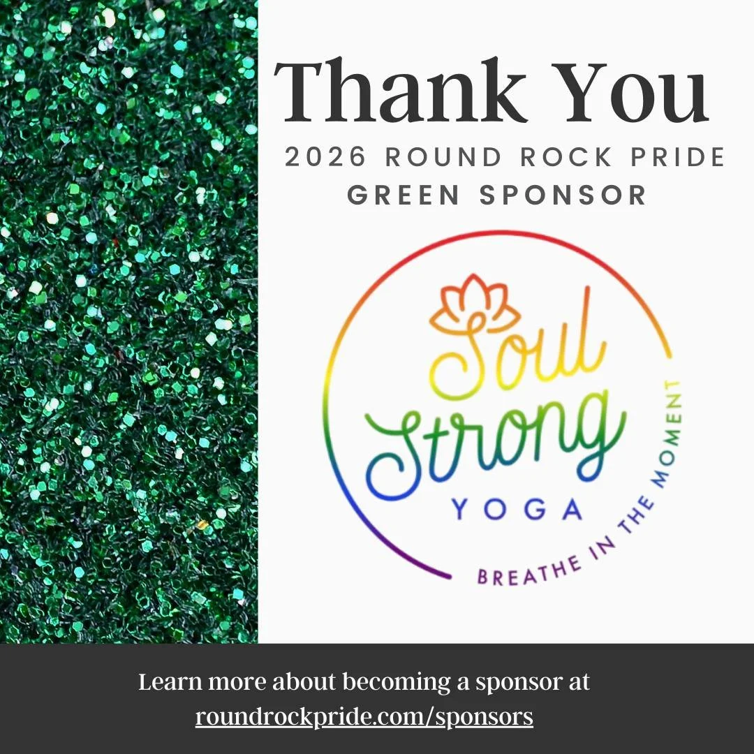 💖 A huge thank you to @soulstrongyoga  for supporting #RoundRockPride2026! 🏳️&zwj;🌈 Because of partners like you, we continue to uplift our community, celebrate authenticity, and create spaces for all. We&rsquo;re so grateful for your support! 🌈