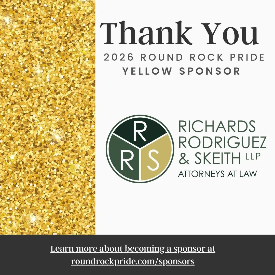 💖 A huge thank you to Richards Rodriguez &amp; Skeith LLP  for supporting #RoundRockPride2026! 🏳️&zwj;🌈 Because of partners like you, we continue to uplift our community, celebrate authenticity, and create spaces for all. We&rsquo;re so grateful f
