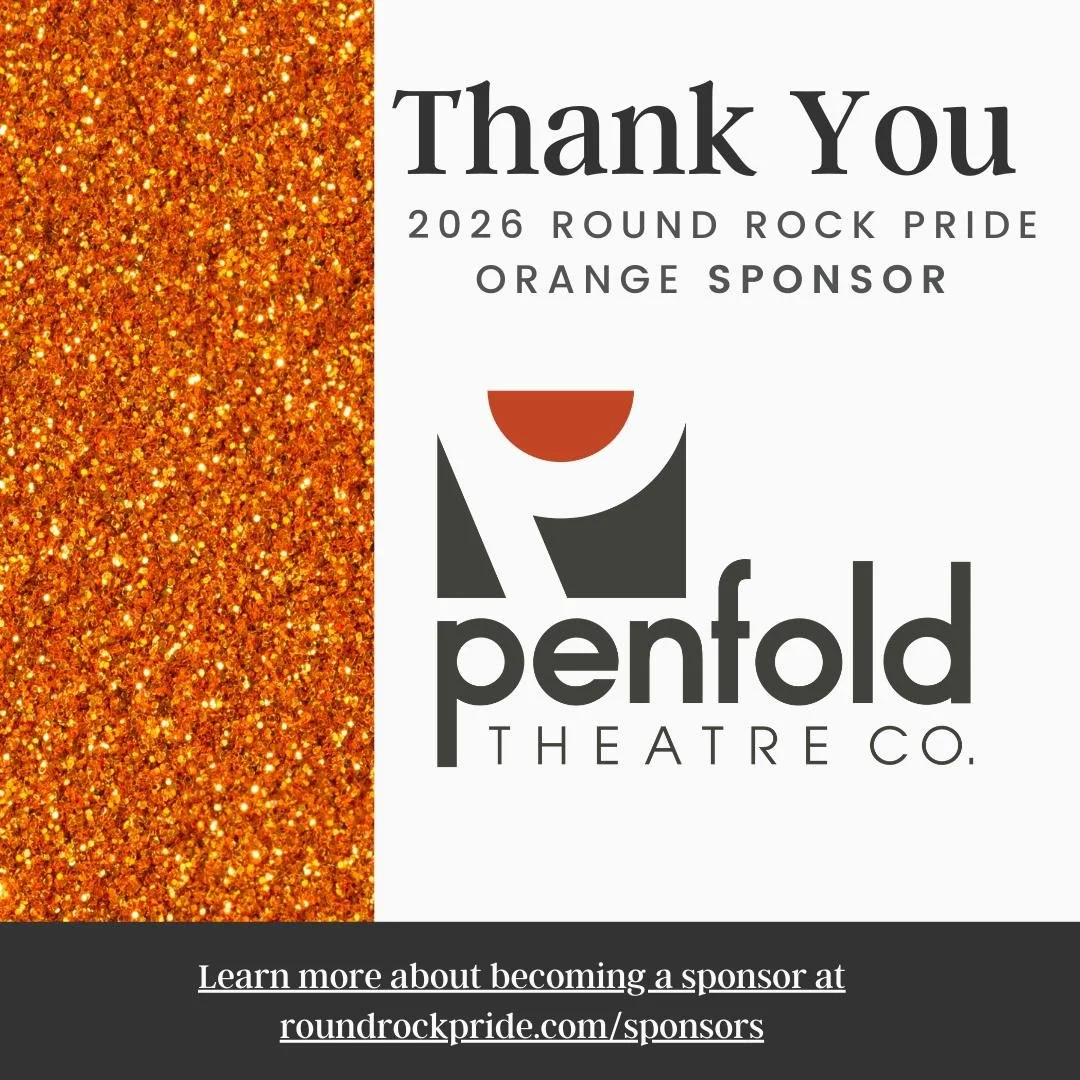 💖 A huge thank you to @penfoldtheatre  for supporting #RoundRockPride2026! 🏳️&zwj;🌈 Because of partners like you, we continue to uplift our community, celebrate authenticity, and create spaces for all. We&rsquo;re so grateful for your support! 🌈