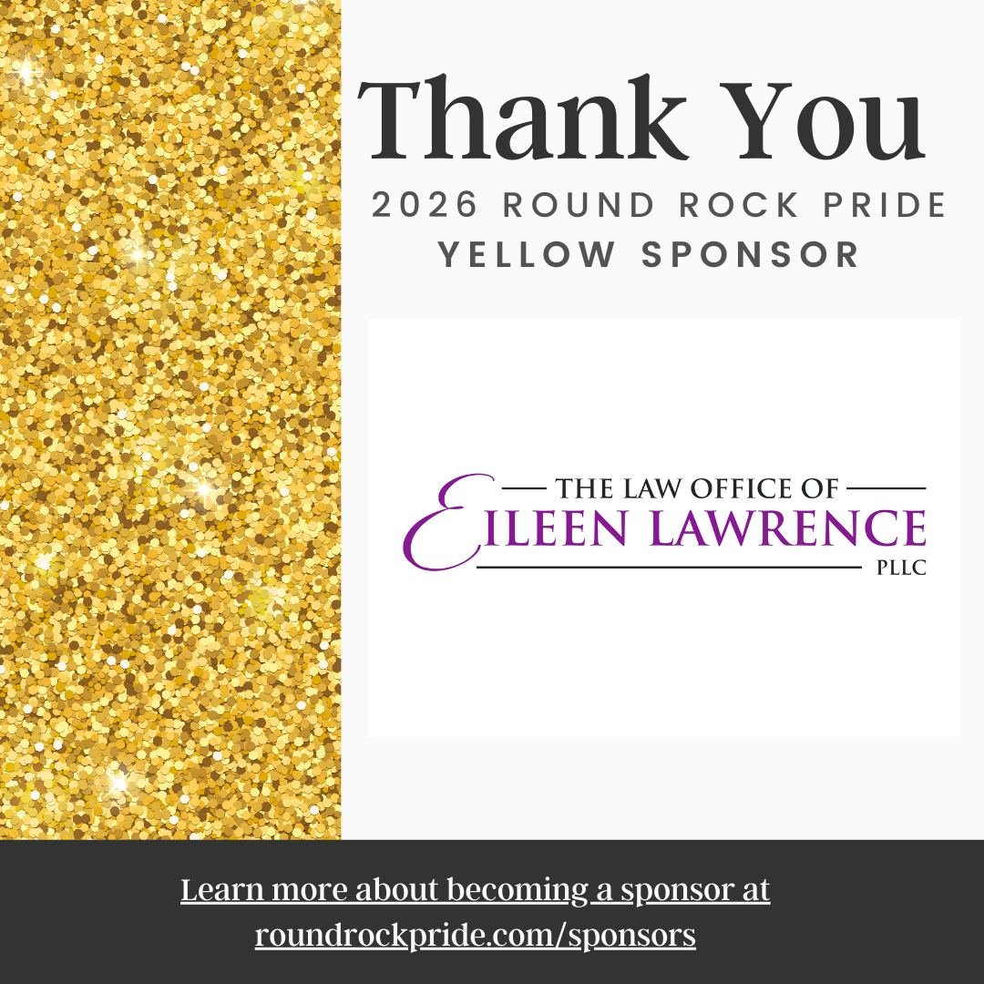💖 A huge thank you to The Law Office of Eileen Lawrence for supporting #RoundRockPride2026! 🏳️&zwj;🌈 Because of partners like you, we continue to uplift our community, celebrate authenticity, and create spaces for all. We&rsquo;re so grateful for 
