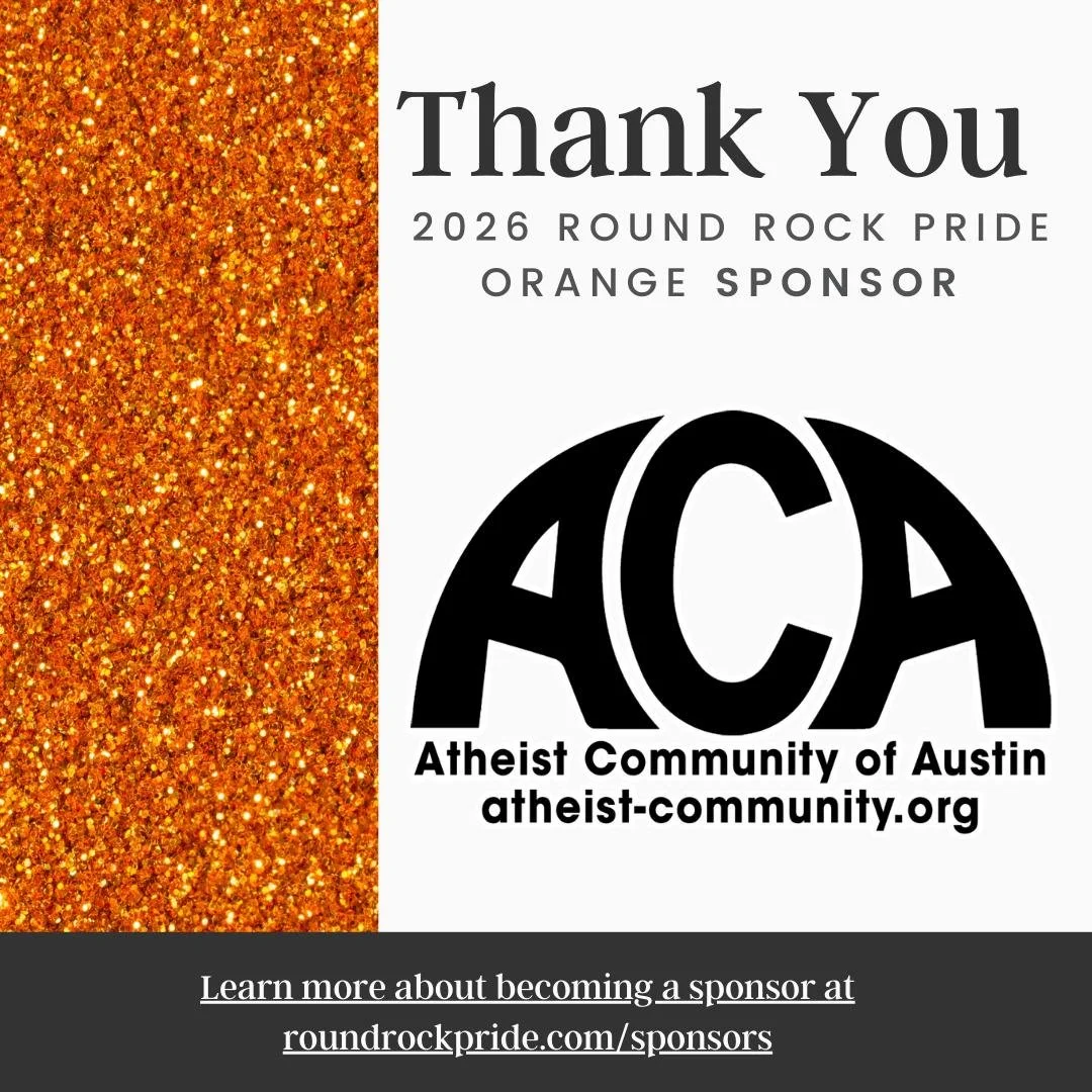 ✨ We are proud to have @atheist_community_of_austin  as a sponsor of #RoundRockPride2026! 🏳️&zwj;🌈 Your commitment to inclusion and equality helps make our work possible&mdash;thank you for standing with our community. 💖