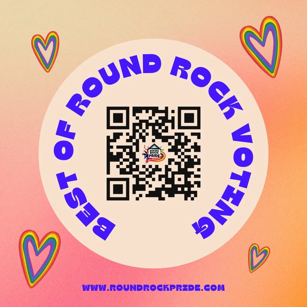 Howdy Pride fam! 🌈✨
We&rsquo;d love your support as we are nominated for 3 - Best of Round Rock categories this year! Can you help us win again?

Please use the link below or scan the QR code and vote for Round Rock Pride in Best of Round Rock! Ever