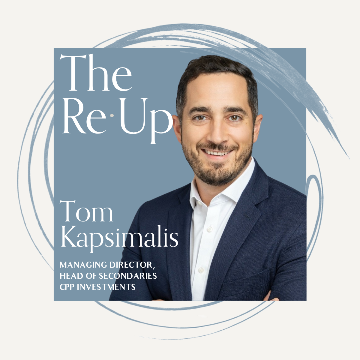 Tom Kapsimalis from CPP Investments on winning in a $220B secondaries market