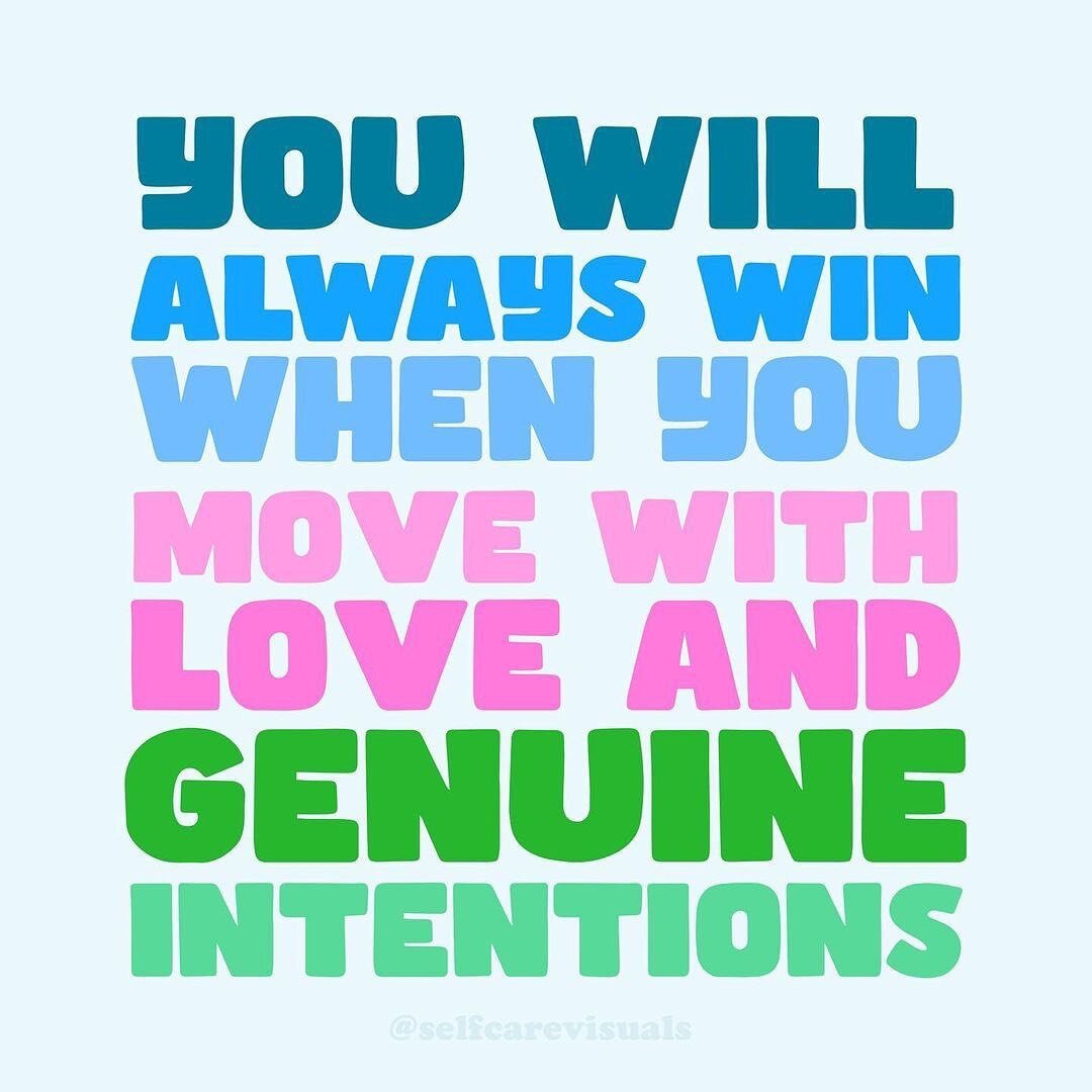 Reminder 💚 via @selfcarevisuals 

&ldquo;You will always win when you move with love and genuine intentions&rdquo;

#selfcare #quotes #quoteoftheday #intentions #spreadlove #mentalhealthawareness