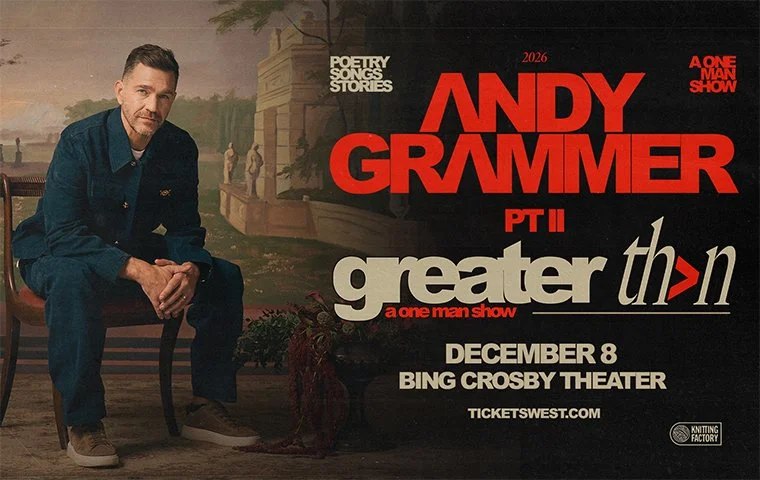 Andy Grammer : Greater than Part II - A One Man Show | Dec 08 | 8PM | The Bing Crosby Theater