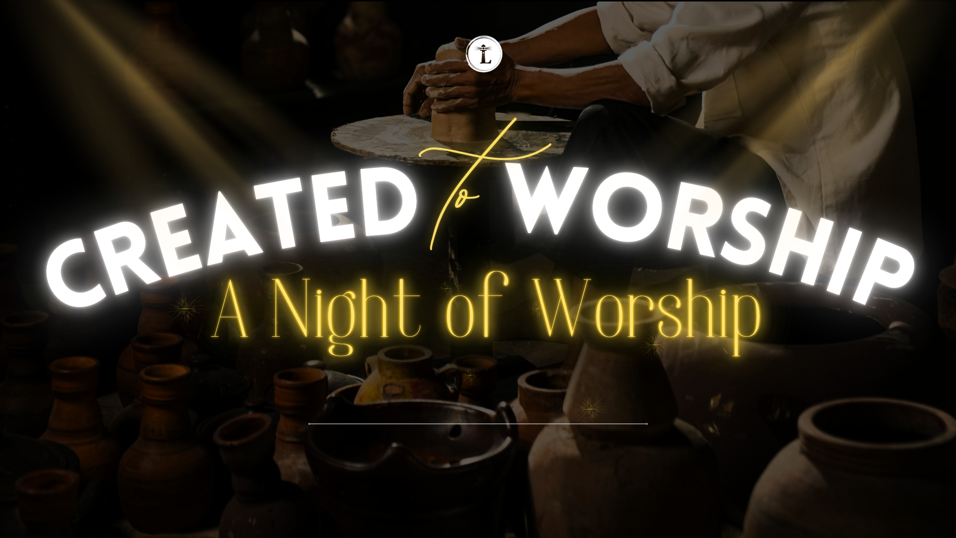 Created to Worship: A Night of Worship