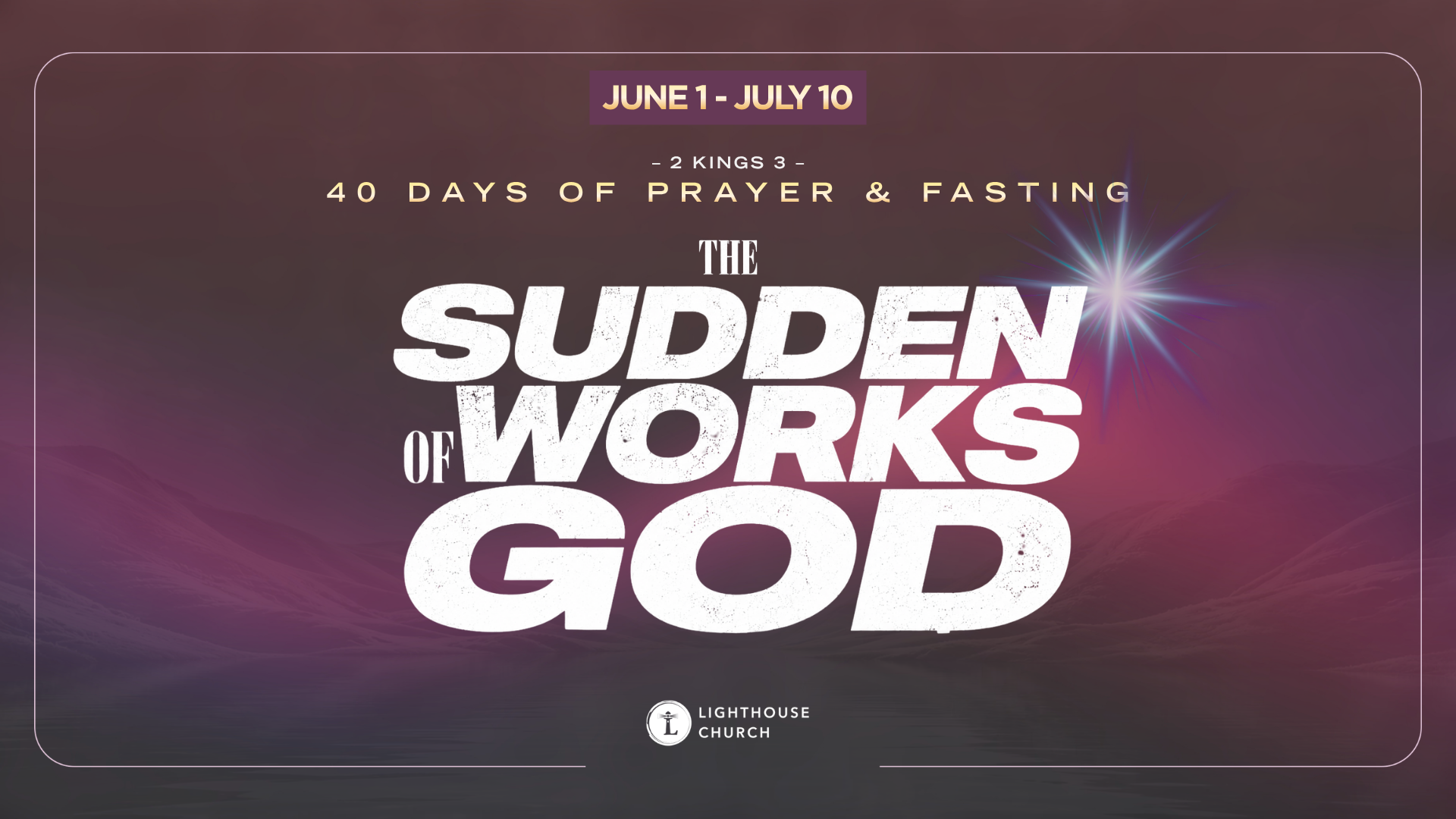 40 Days of Prayer &amp; Fasting: The Sudden Works of God