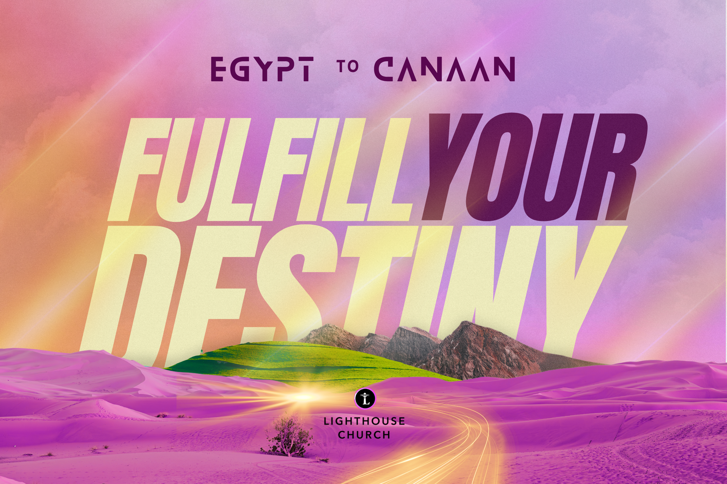 Egypt to Canaan: Fulfill Your Destiny