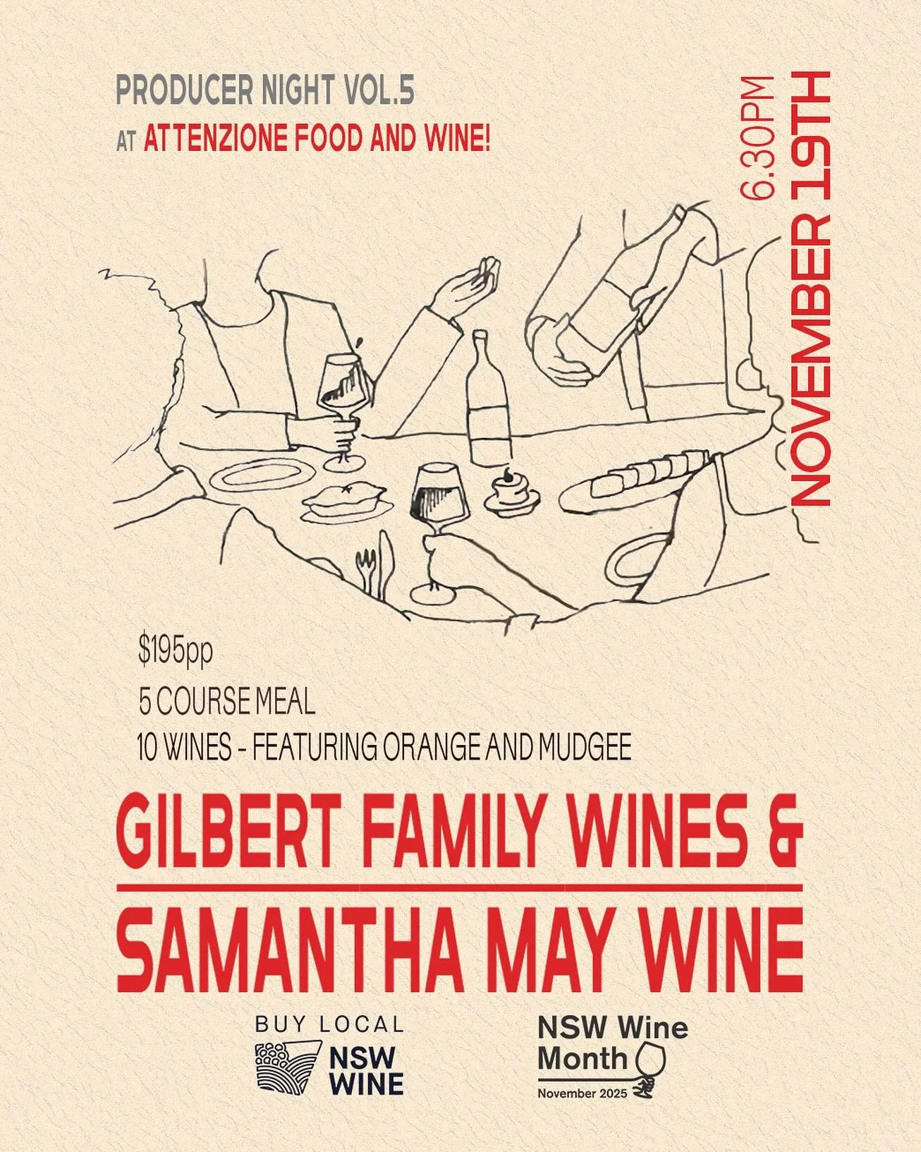 Can&rsquo;t think of a better way to spend a Wednesday!  @gilbertfamilywines X @attenzione_syd  X @samanthamaywines  WEDNESDAY 19th NOVEMBER 
10 Wines + 5 Course&rsquo;s 
$195pp 
Celebrating NSW Wine Month alongside @willggilbert  with a few tasty dr