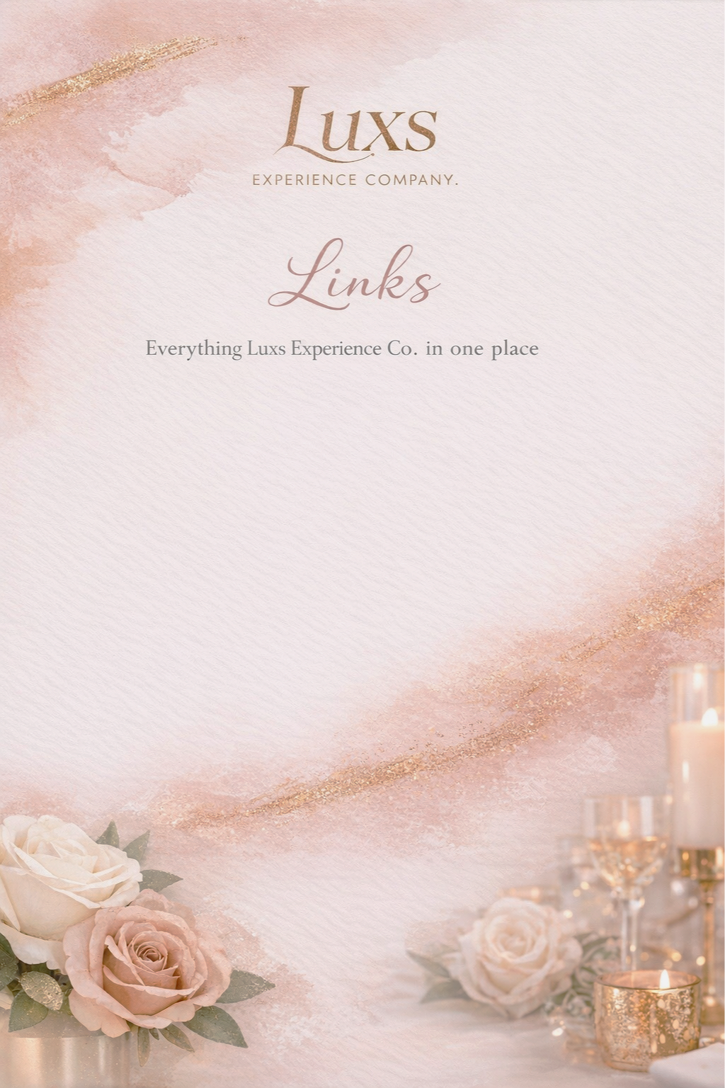 luxury event branding background  featuring elegant pink and gold background with roses, candles, and glassware styled by Luxs Experience Company, showcasing links for their offerings in Atlanta, Georgia.