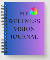 Wellness Vision Journal