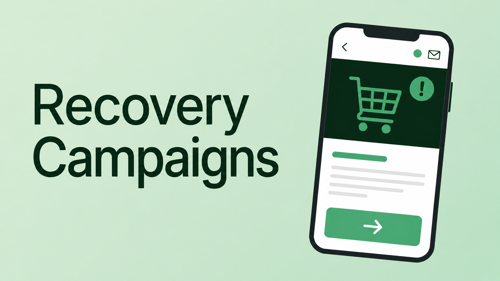 Recovery Campaigns: Win Back Abandoned Carts