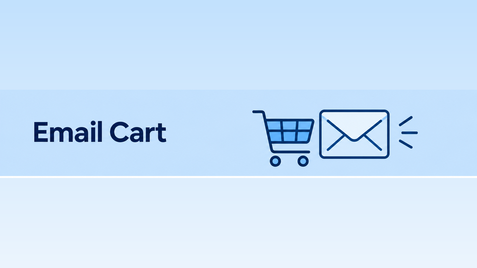 Email Cart: A Useful Feature for your Team and Customers