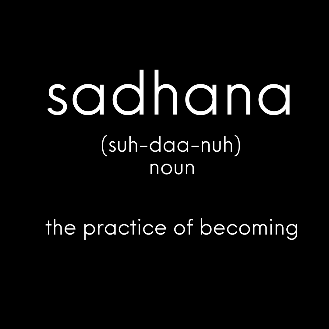 SADHANA