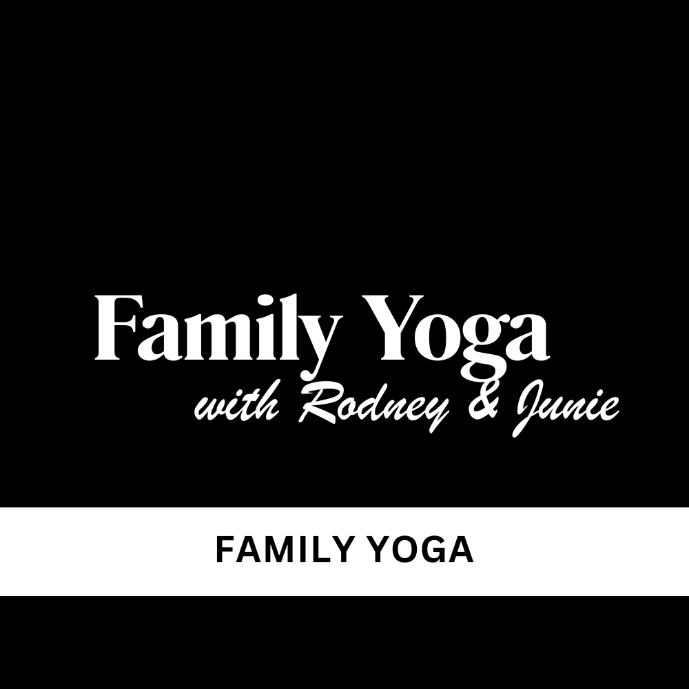 Family Yoga with Rodney &amp; Junie
