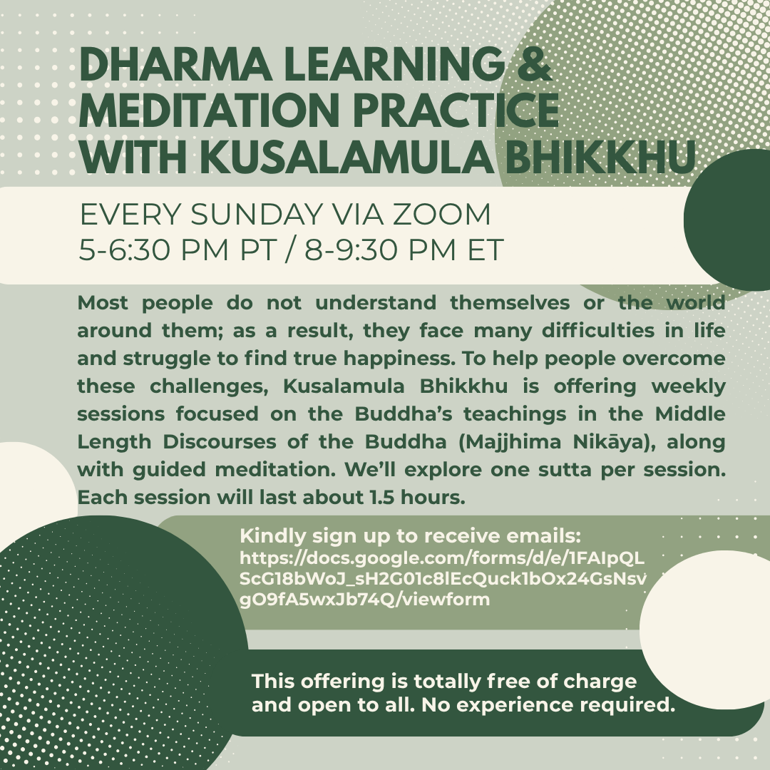 Dharma Learning and Meditation Practice with Kusalamula Bhikkhu 