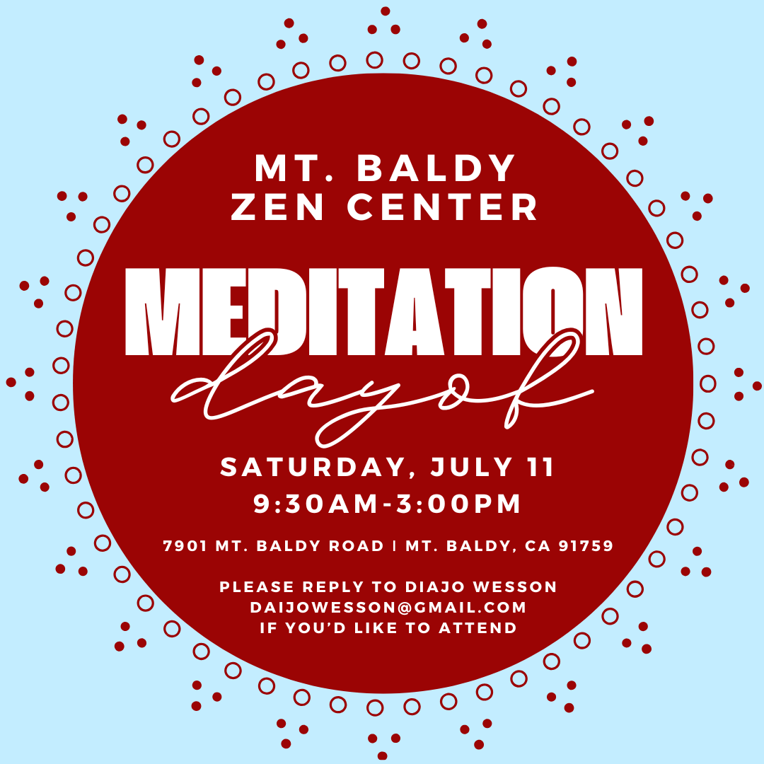 Day of Meditation at Mt. Baldy Zen Center