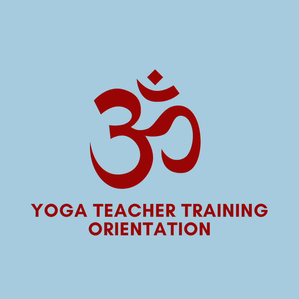 Yoga Teacher Training Orientation 