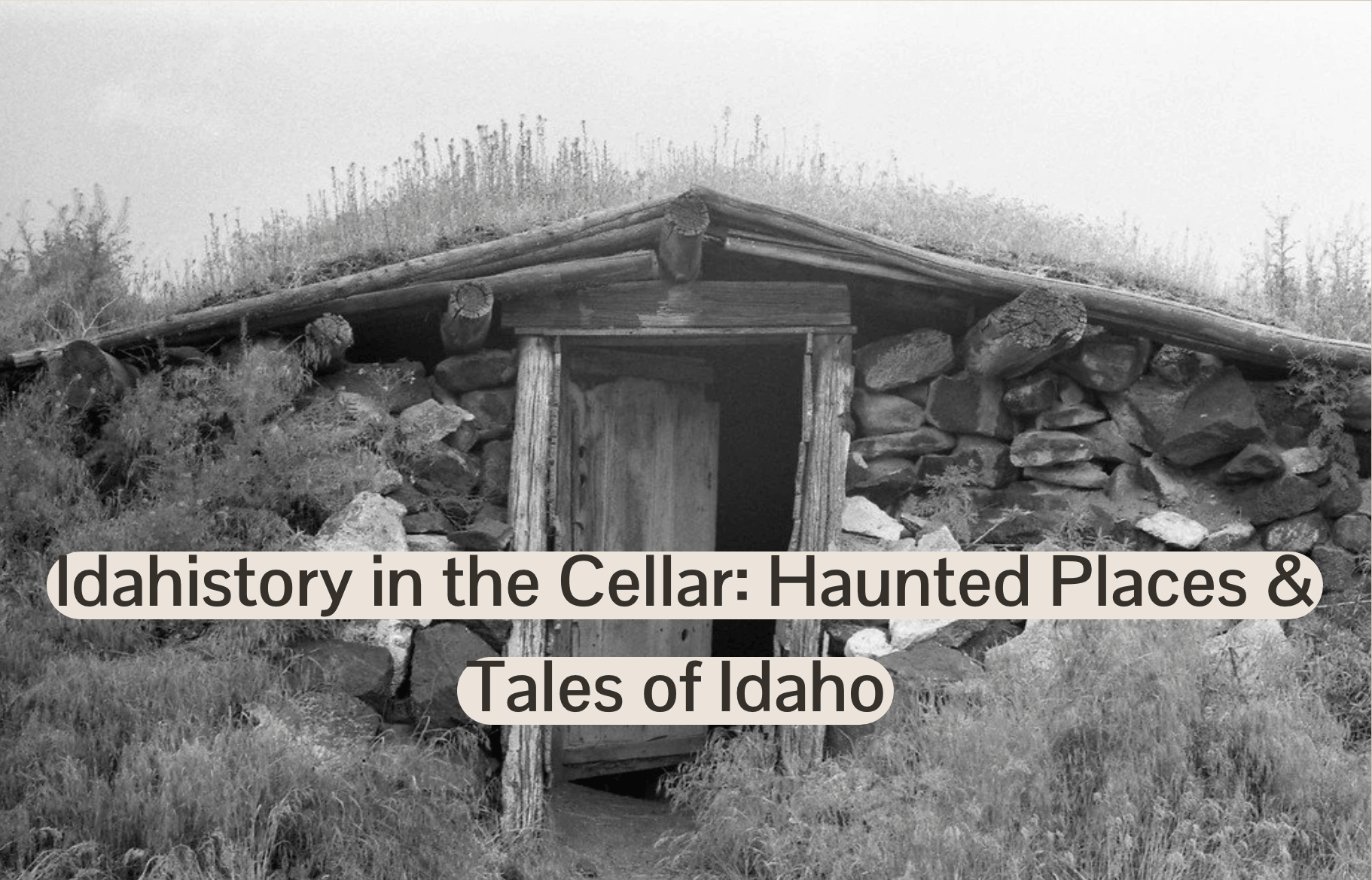 Photo showing Idaho's most haunted locations