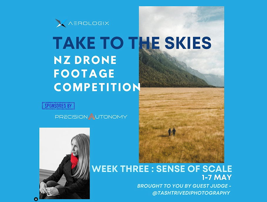 Tash Trivedi - Guest judge for AeroLogix's NZ drone footage competition titled "Take to the Skies"