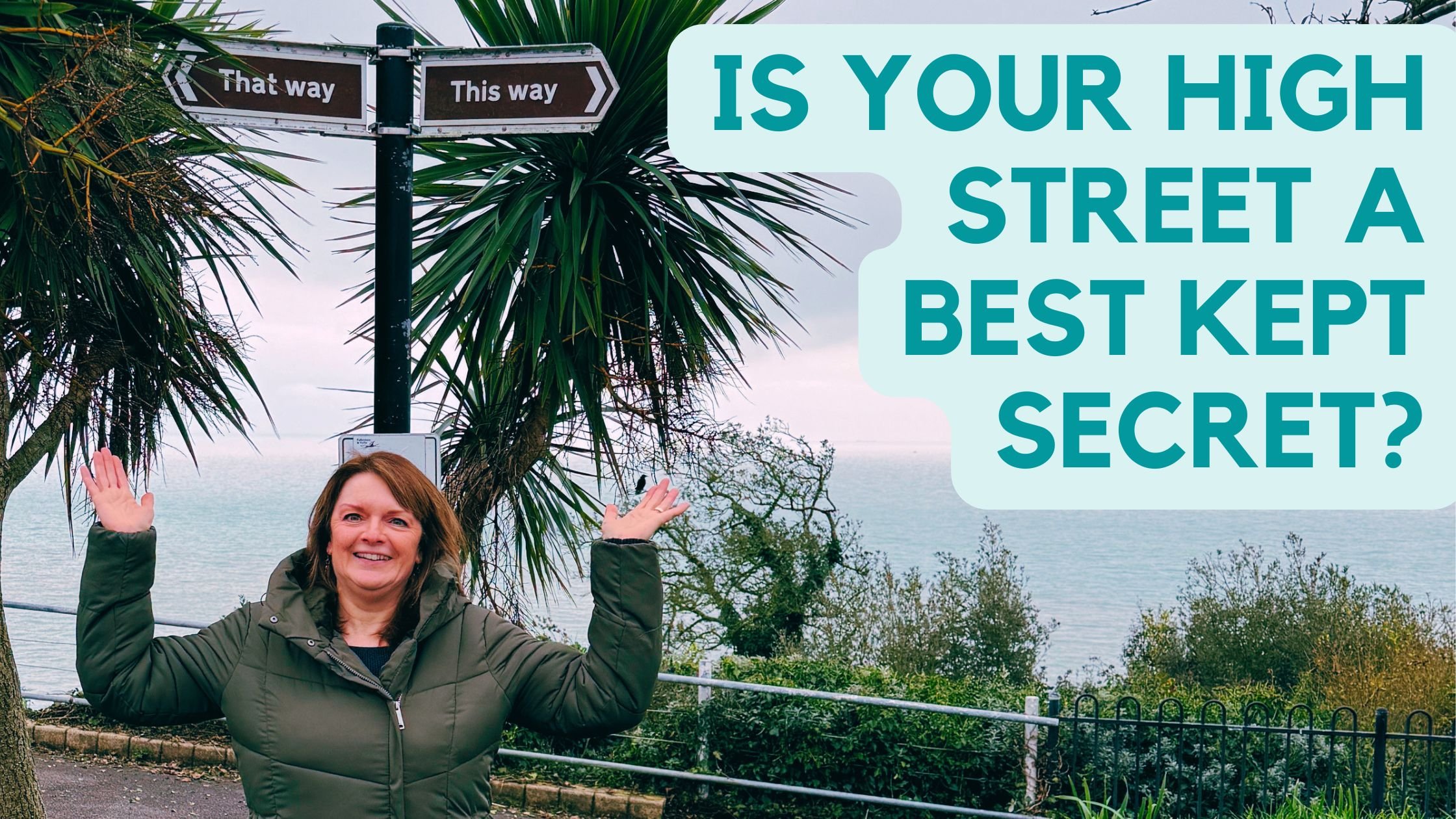 Is Your High Street a Best Kept Secret?