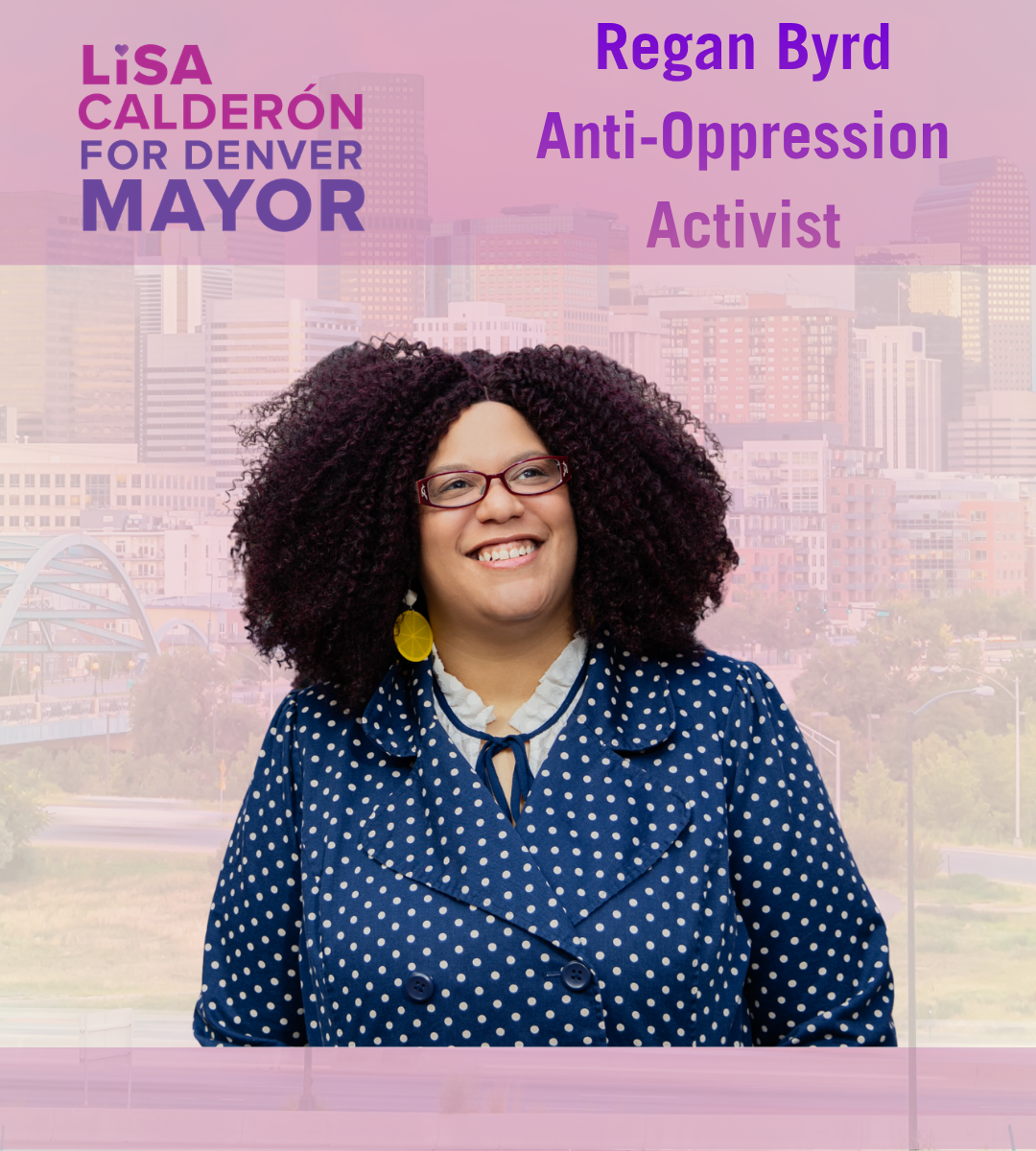 Lisa Calderón has been a progressive figure in the Denver community for many years and has been unwavering in her commitment to justice in government and representation for the most marginalized in our society.  I trust Lisa to act in the interests o