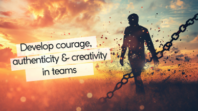 7. Developing courage, authenticity & creativity — Senseable Solutions