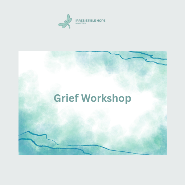 Grief Workshop for Churches, Organizations, Schools, Clubs, Etc.