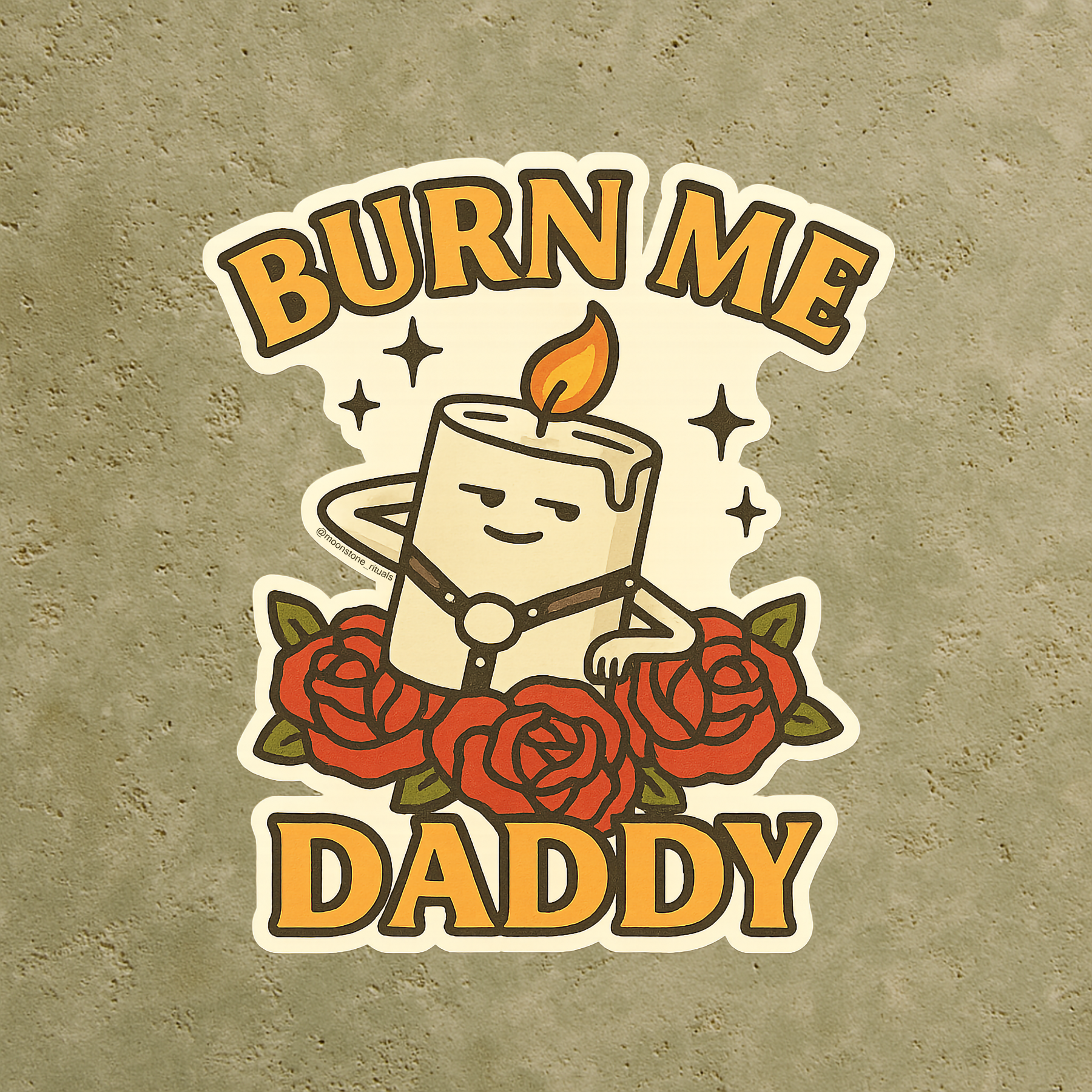 'Burn Me Daddy' Sticker
