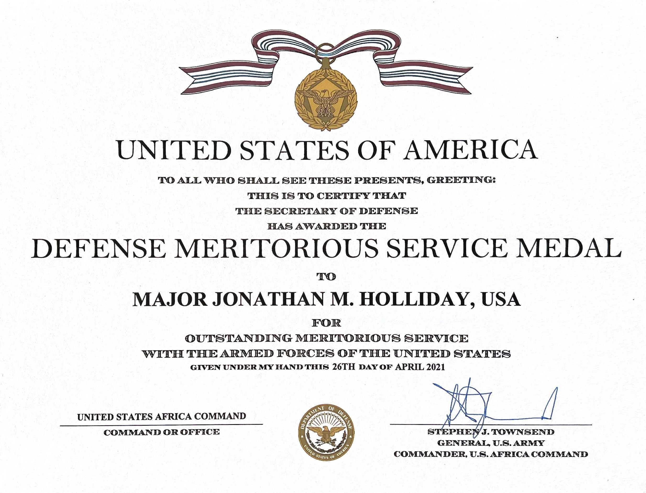 A certificate awarded by the United States of America, featuring a gold medal with an eagle, a ribbon in red, white, and blue, and text certifying Major Jonathan M. Holliday for outstanding service with the armed forces of the United States, signed by Stephen J. Townsend.