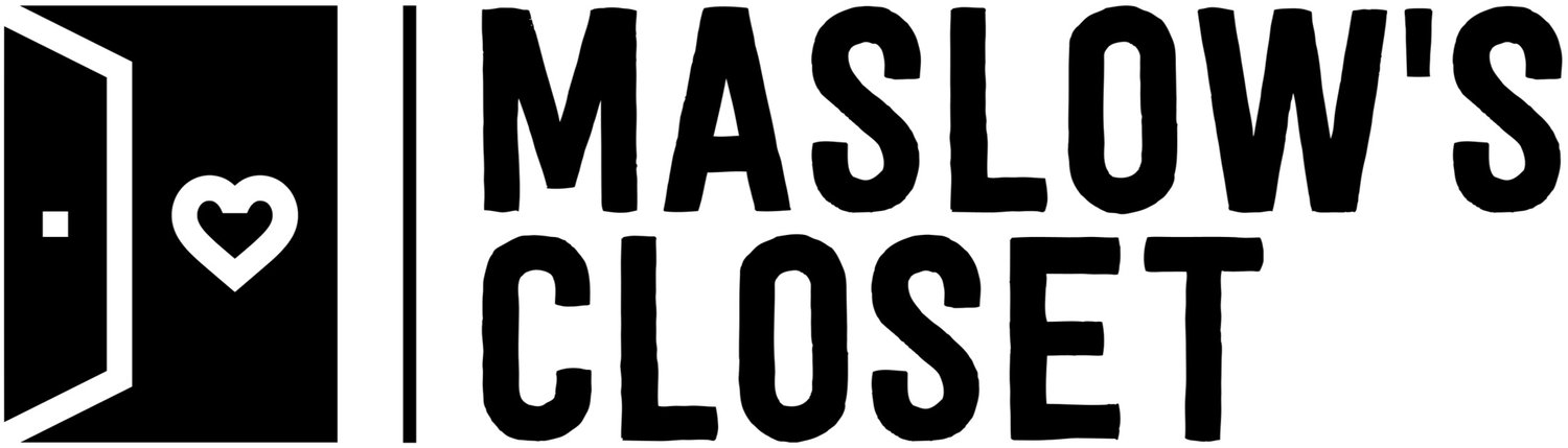 Maslow&#39;s Closet