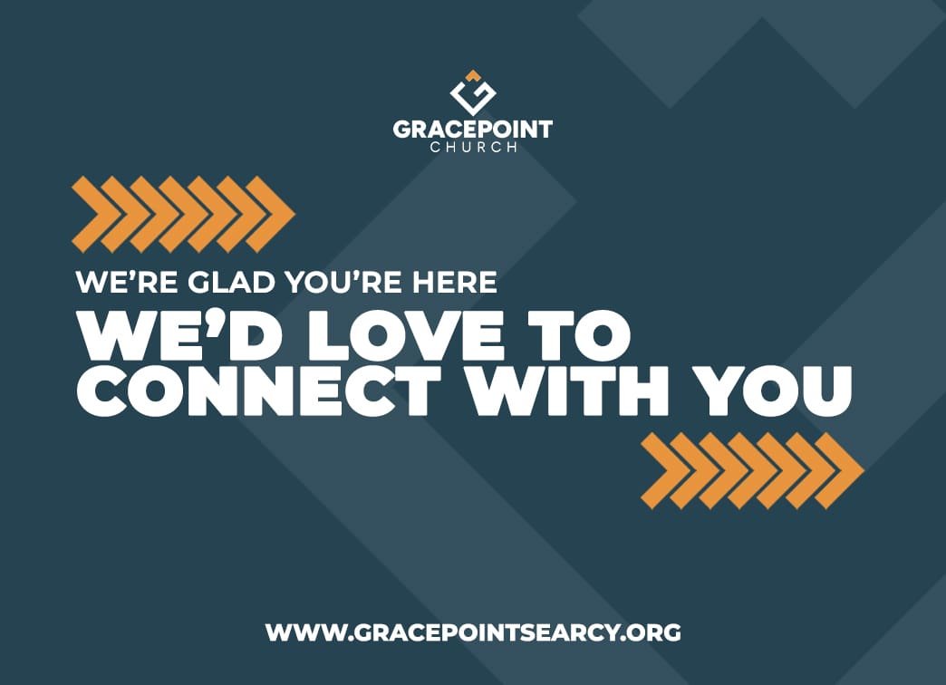 Church sign for GracePoint Church reading "We're glad you're here. We'd love to connect with you" with arrows and website URL