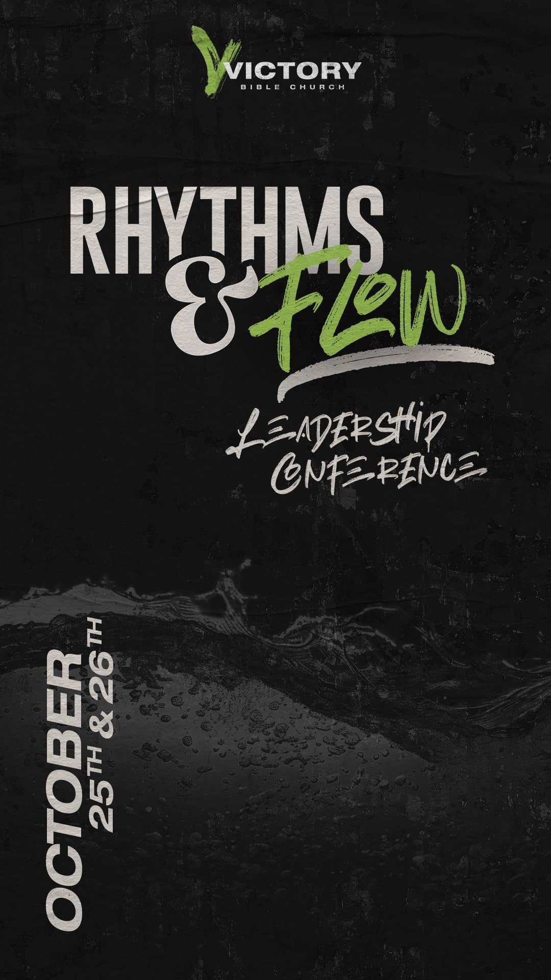 Flyer for Victory Bible Church's Rhythms & Flow Leadership Conference on October 25th and 26th, with a dark water theme background.