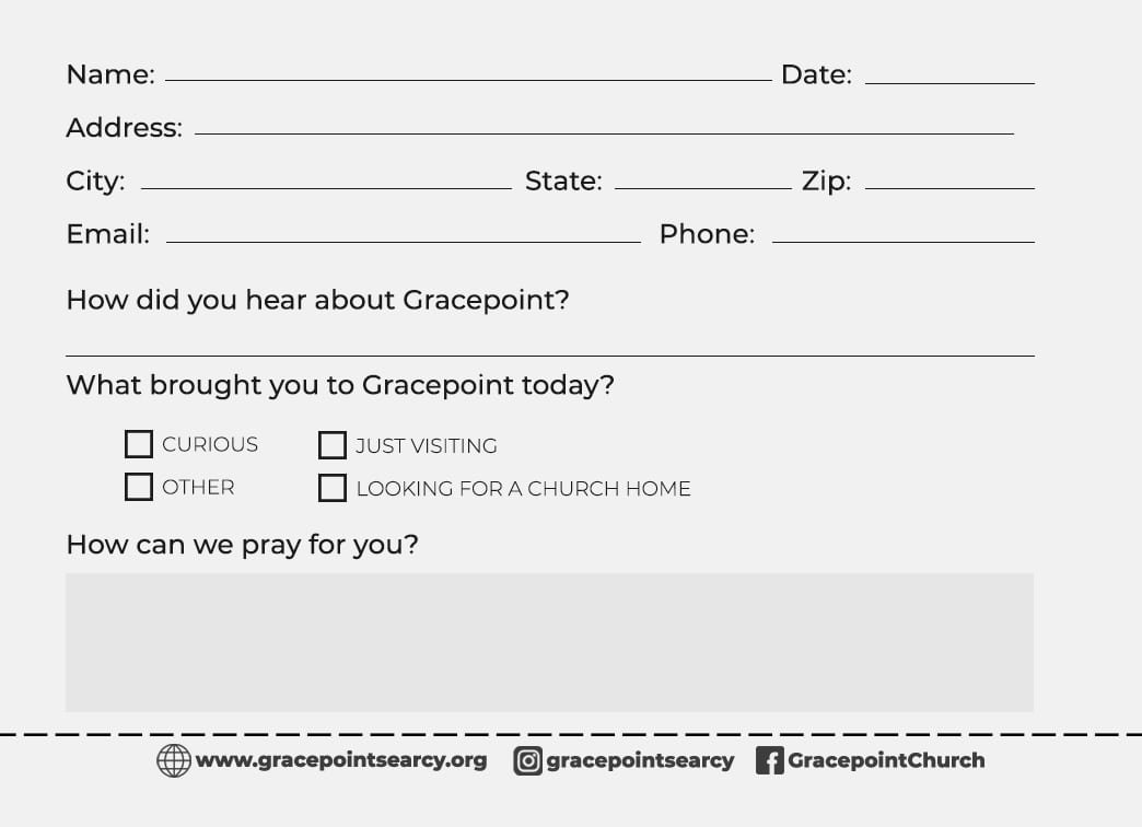 A church survey form with spaces for personal information, questions about how heard of Gracepoint, reason for visit, and prayer requests along with website and social media links at the bottom.