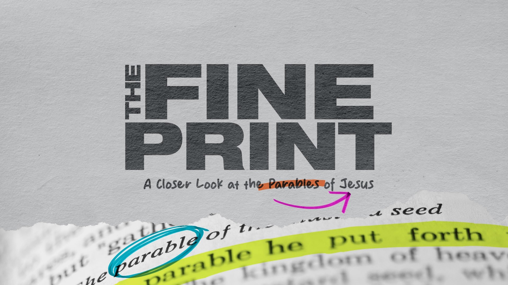 Close-up of a printed book page with highlighted and circled words, showing the title 'The Fine Print' and the phrase 'parable he put forth'.