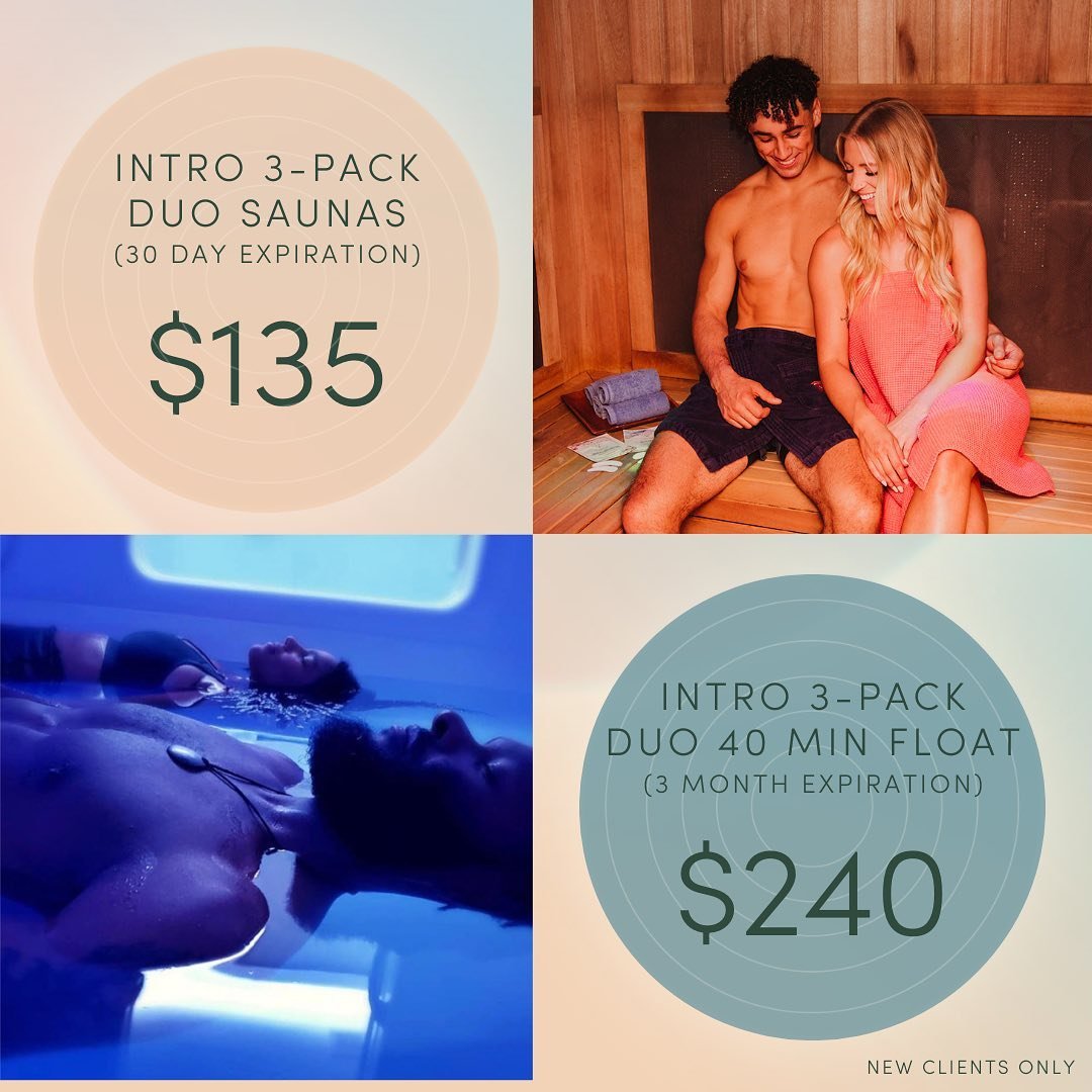 Secure your next three date nights with our NEW duo intro packs! Enjoy three 2-person sauna sessions for only $135 and three 2-person 40 minute float sessions for only $240. Grab your partner and head to the studio tonight! *Intro packs are for new c