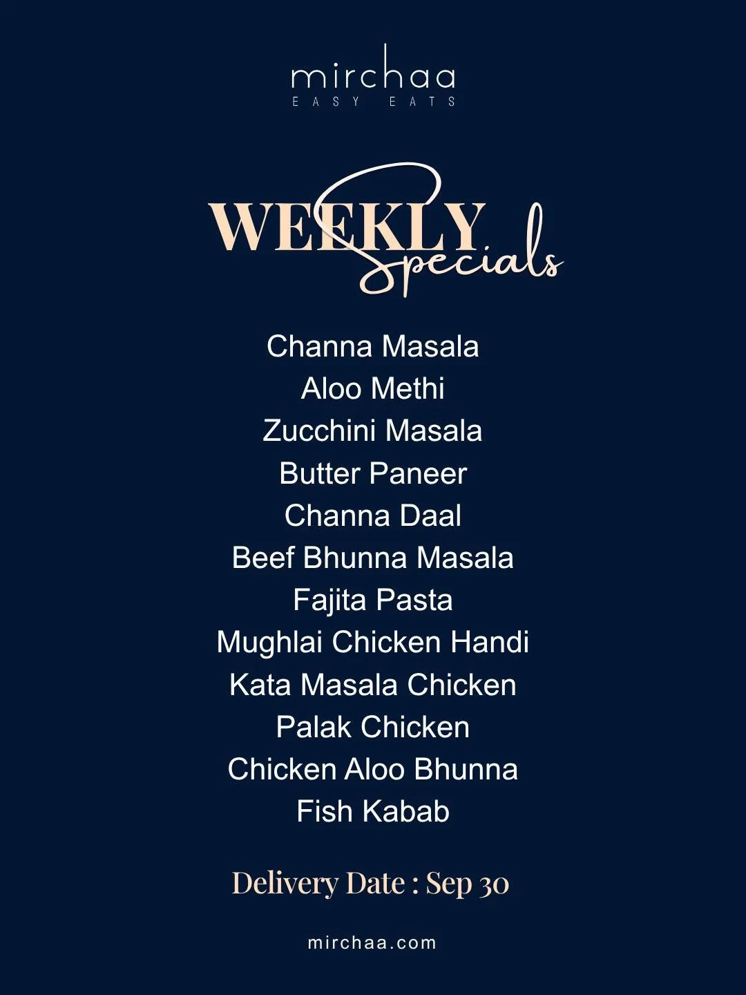 The weekly menu is live. Comforting dishes, prepared fresh for the week. Order by 3 pm on Sunday, Sep 27 at mirchaa.com.

#MealDelivery #SouthAsianFood #HalalMeals #WeeklyMenu #TampaFoodie