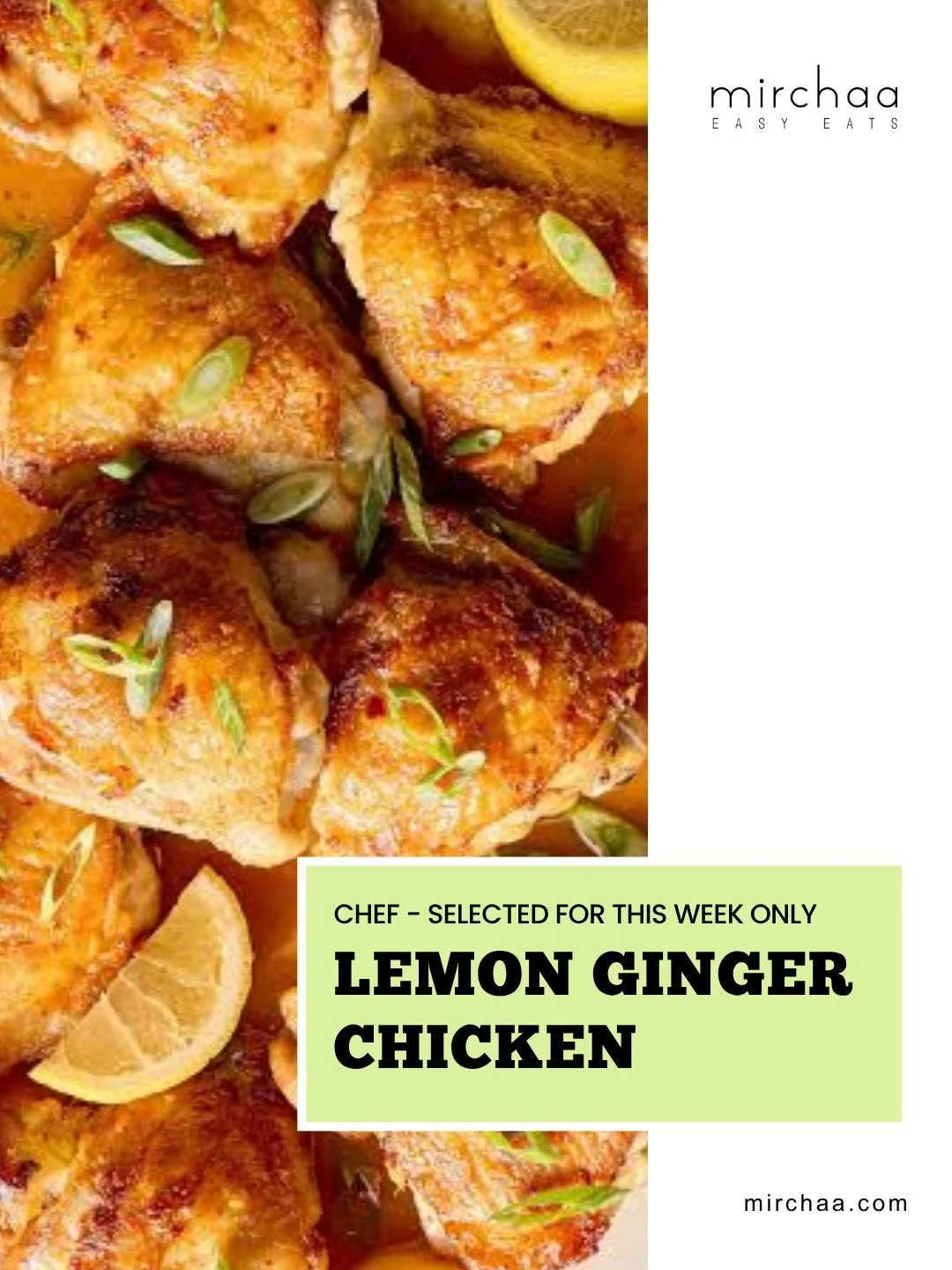 Our Lemon Ginger Chicken is taking the spotlight as this week's Chef's Pick!  Refreshing citrus notes meet the warm, aromatic taste of ginger for a delicious combination.  Available to order at mirchaa.com

#ChefSelected #ReadyToEat #TampaFoodie #Mea